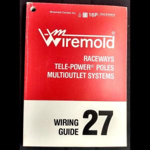 WIREMOLD Catalog / Wiring Guide #27  - 128 pgs, Canadian Edition, 1982
