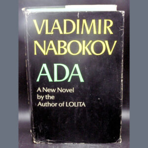 Vladmir Nabakov "Ada" 1969 First Edition, Hard Cover w Dust Jacket